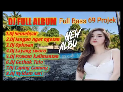 Download MP3 Dj Terbaru full bass Semebyar 69projek (Terbaru )