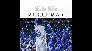 Shatta Wale - Birthday (Official Audio)