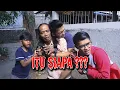 ITU SIAPA ??? FULL EPISODE ! || BANGIJAL TV