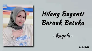 rayola hilang baganti buruak batuka lirik lagu minang