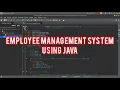Employee Management System Using JAVA JAVA Project