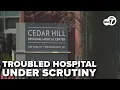 Troubled DC hospital under scrutiny from District leaders