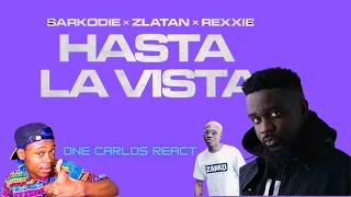 Sarkodie x Zlatan x Rexxie - Hasta La Vista(REACTION)