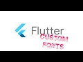 Flutter custom font