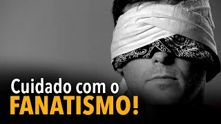[CORTE] Cuidado com o fanatismo!