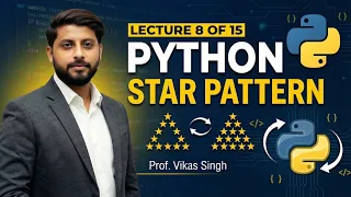 Lecture 8 of 15 Python Star Pattern in Python