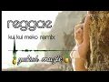 Download Lagu Lagu Acara Reggae KUI KUI meko || remix 2020
