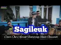 Download Lagu SAGILEUK || YANA KERMIT #cover #oniaprak Featuring Rudi Gazzos Cs