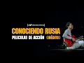 Peliculas de acción (Estreno) Conociendo Rusia (Movistar Arena)