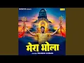 Download Lagu Mera Bhola