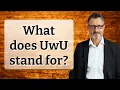 What does UwU stand for