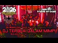 Lagu DUGEM FUNKOT FULL BASS PILIHAN TERGACOR 2026‼️DJ TERBUAI DALAM MIMPI X SERIBU KALI SAYANG X BANG JON
