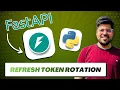 Improve Refresh Token API in FastAPI Rotate Refresh Token on Access Token Renewal