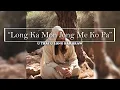 Download Lagu Long Ka Mon Jong Me Ko Pa (Lyric Video)