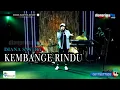 Download Lagu KEMBANGE RINDU  COVER DIANA SASTRA