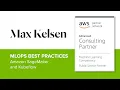 MLOps Best Practices with Amazon SageMaker Kubeflow Webinar