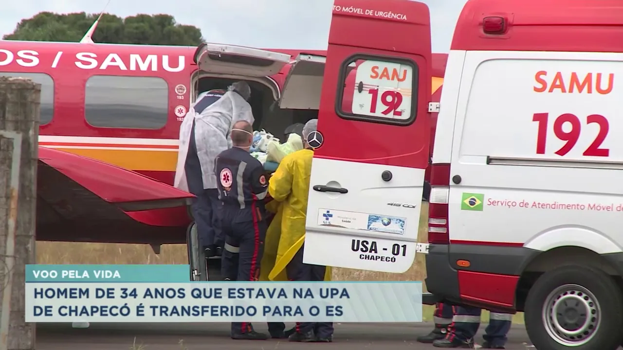 Voo pela vida: Homem de 34 anos que estava na UPA de Chapecó é transferido para o ES