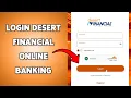 How To Login Desert Financial Online Banking Desert Finance Sign In Tutorial 2025