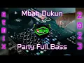 Download Lagu DJ Remix FullBass Mba Dukun_‼️#viral #terbaru2023 #viraltiktok #BassBongkar#mashup #party