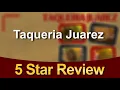 Taqueria Juarez Oklahoma City Exceptional Five Star Review by Jesse M
