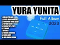 Download Lagu Yura Yunita Full Album 2023