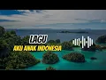 Download Lagu Lagu dan Lirik Aku Anak Indonesia | Lagu Kurikulum Merdeka