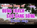 Download Lagu Karaoke vọng cổ ĐỪNG TRÁCH SÁO SANG SÔNG - THIẾU KÉP [Hát cùng Thu Trang]
