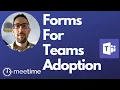 How To Use Microsoft Forms To Aid With Teams Adoption - Microsoft Teams Tutorial 2020