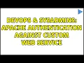 DevOps SysAdmins Apache authentication against custom web service