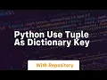 python use tuple as dictionary key