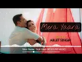 MERE YAARA [8D AUDIO] ARIJIT SINGH | MAAN JA NA MERE YAARA 8D SONG | MERE YAARA 8D SONG | 8DSM | HQ