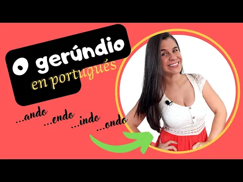 Download MP3 El gerundio en portugués (...ando / ...endo / ...indo / ...ondo)
