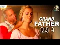 Lagu Grand Father - Hollywood Movie Full Movie in Hindi Dubbed HD Action | New Hollywood Movies 2022