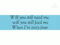 When i am sixty four -