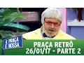 Lagu Praça Retrô (26/01/17) | Parte 2