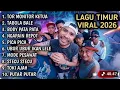 Lagu Lagu Timur Tor Monitor Ketua 2026 | Lagu Viral Tiktok