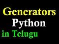 Generators in Python Telugu by Kotha Abhishek