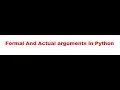 Formal And Actual arguments in Python