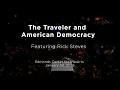 The Traveler American Democracy with Rick Steves