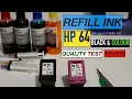 How To Refill HP 64 Ink Cartridges 57 59 60 61 62 63 65 67 302 Print Quality Test Review