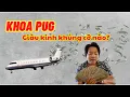 Khoa Pug giau den co nao Kiem tien de lam Youtube