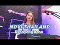 Download Lagu Novi Thailand - Dj Sayang Bana - Dj Minang Terbaru