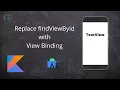 View Binding in Android Development Kotlin