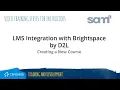 LMS Integrated SAM Creating a New Course in Brightspace by D2L
