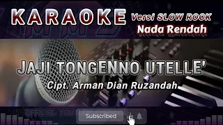Download KARAOKE BUGIS - JAJI TONGENNO UTELLE - ARMAN DIAN RUZANDAH - VERSI SLOW ROCK - NADA RENDAH MP3