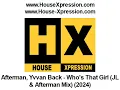 Afterman, Yvvan Back - Who's That Girl (JL & Afterman Mix) (2024)