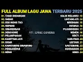 Lagu LAGU JAWA TERBARU 2025 | TAMU UNDANGAN, SABAR, ROPANG, EGO WONG TUO | FULL ALBUM TERBARU 2025