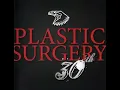Lagu Plastic Surgery - 30th(Full Album - Released 2016)