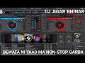 Lagu 💔 BEWAFA 💔 NI YAAD MA NON-STOP GARBA DJ JIGAR