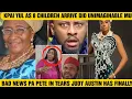 Download Lagu BAD NEWS PA PETE IN TEARS JUDY AUSTIN HAS FINALLY KPAI YUL AS 8 CHILDREN ARRIVE DID UNIMAGINABLE MU
